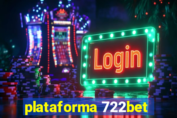 plataforma 722bet